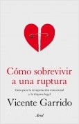 CÓMO SOBREVIVIR A UNA RUPTURA