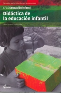 CFGS EDUCACION INFANTIL. DIDACTICA DE LA EDUCACION INFANTIL