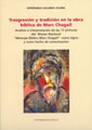 TRASGRESION Y TRADICION EN LA  OBRA BIBLICA MARC CHAGALL.