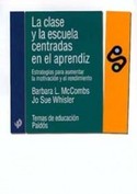 LA CLASE Y LA ESCUELA CENTRADAS EN EL APRENDIZ