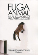 FUGA ANIMAL. ATLAS ZOOPOLITICO