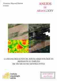 LA REVALORIZACIÓN DE ZONAS ARQUEOLÓGICAS MEDIANTE EL EMPLEO DE TÉCNICAS NO DESTR