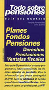 TODO SOBRE PENSIONES. GUIA DEL USUARIO