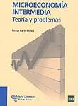 MICROECONOMÍA INTERMEDIA. TEORÍA Y PROBLEMAS
