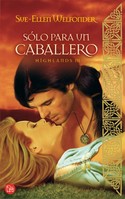 SOLO PARA UN CABALLERO ( HIGHLAND III )