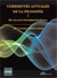 I. CORRIENTES ACTUALES DE LA FILOSOFIA EN-CLAVE FENOMENOLOGICA