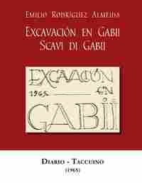 EXCAVACIÓN EN GABII. SCAVI DI GABII. DIARIO-TACCUINO (1965)