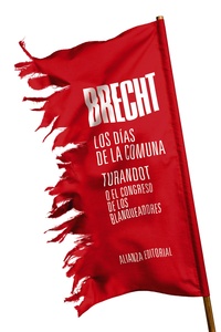 LOS DÍAS DE LA COMUNA/ TURANDOT O EL CONGRESO DE LOS BLANQUEADORES