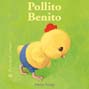 POLLITO BENITO. BICHITOS CURIOSOS