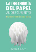 LA INGENIERIA DEL PAPEL AL DESCUBIERTO