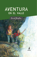 AVENTURA EN EL VALLE. ENID BLYTON
