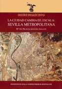 CIUDAD CAMBIA DE ESCALA:SEVILLA METROPOLITANA, LA