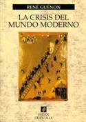 CRISIS DEL MUNDO MODERNO, LA