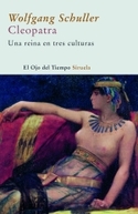 CLEOPATRA. UNA REINA EN TRES CULTURAS