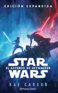 STAR WARS EPISODIO IX. EL ASCENSO DE SKYWALKER (NOVELA)