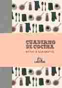 CUADERNO DE COCINA. NOTA & GARABATOS