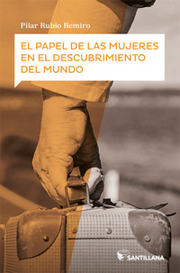 EL PAPEL DE LAS MUJERES EN EL DESCUBRIMIENTO DEL MUNDO.