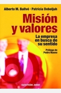 MISION Y VALORES. LA EMPRESA EN BUSCA DE SU SENTIDO