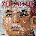 ZHENG HE. LOS 7 VIAJES EPICOS ALREDEDOR DEL MUNDO DEL MAYOR EXPLORADOR