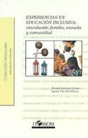 EXPERIENCIAS EN LA EDUCACION INCLUSIVA:  VINCULACION FAMILIA, ESCUELA Y COMUNIDAD