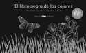 EL LIBRO NEGRO DE LOS COLORES. BRAILE