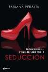 EN TUS BRAZOS. Y HUIR DE TODO MAL, I. SEDUCCIÓN