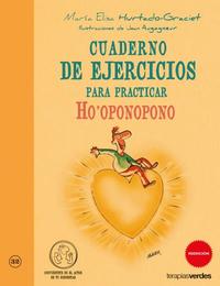 CUADERNO DE EJERCICIOS PARA PRACTICAR HOŽOPONOPONO