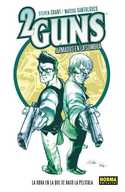 2 GUNS ARMADOS EN LA SOMBRA