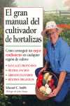GRAN MANUAL DEL CULTIVADOR HORTALIZAS, EL