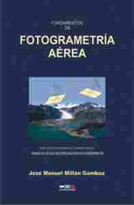 FUNDAMENTOS DE FOTOGRAMETRÍA AEREA