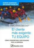 CLIENTE MAS EXIGENTE, EL: TU EQUIPO