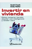 INVERTIR EN VIVIENDA. COMO COMPARAR BARATO, ALQUILAR CON INTELIGENCIA