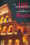 100 MONUMENTOS MÁS BELLOS DEL MUNDO, LOS