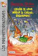 4. ¡ESTAS DE LAVA HASTA EL CUELLO, STILTONUT!. LOS PREHISTORRATONES