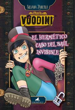 EL HERMÉTICO CASO DEL BAÚL INVISIBLE. VOODINI