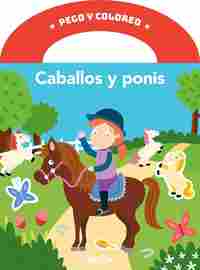 CABALLOS Y PONIS. PEGO Y COLOREO