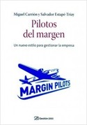 PILOTOS DEL MARGEN. UN NUEVO ESTILO PARA GESTIONAR LA EMPRESA