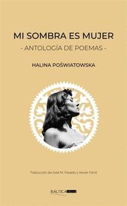 MI SOMBRA ES MUJER. ANTOLOGÍA DE POEMAS