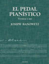 PEDAL PIANISTICO: TECNICAS Y USO, EL