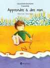 APPRENDRE À DIRE NON                                                            ÉMOTIONS 7 (LŽŽASSER