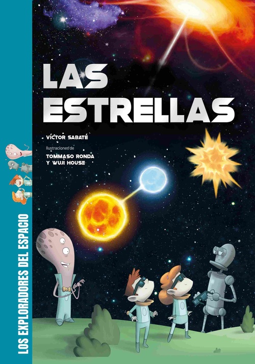 LAS ESTRELLAS. LOS EXPLORADORES DEL ESPACIO