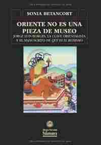 ORIENTE NO ES UNA PIEZA DE MUSEO