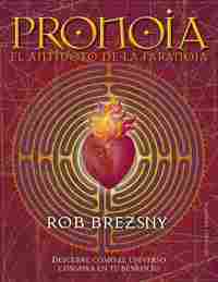 PRONOIA, EL ANTÍDOTO DE LA PARANOIA