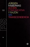 ACCION COMUNICATIVA RAZON SIN TRANSCENDENCIA