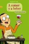 A COMER Y A BEBER. CON LAS MANOS EN LA MASA