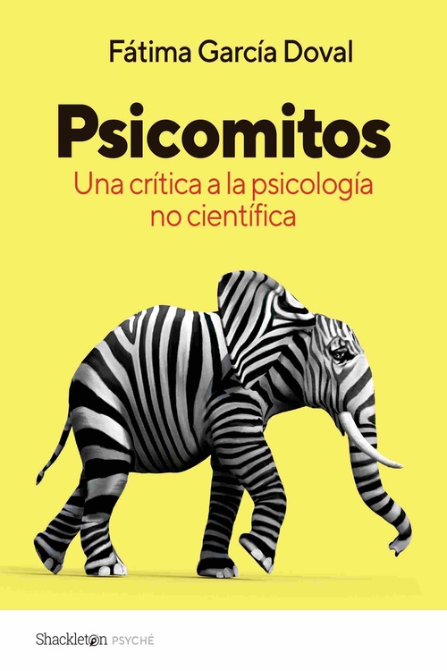 PSICOMITOS. UNA CRÍTICA A LA PSICOLOGÍA NO CIENTÍFICA