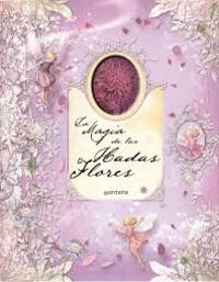 MAGIA DE LAS HADAS FLORES, LA
