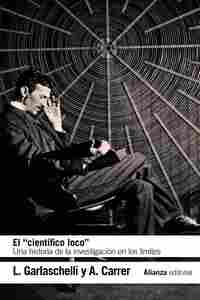 EL  Ž CIENTÍFICO LOCO Ž. UNA HISTORIA DE LA INVESTIGACIÓN EN LOS LÍMITES