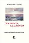 DE REPENTE,  LA AUSENCIA