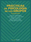 PRACTICAS DE PSICOLOGIA DE LOS GRUPOS: EXPERIENCIAS
